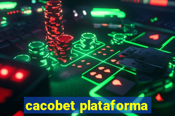 cacobet plataforma